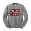 Be My Valentine Love Buffalo Plaid Sweatshirt