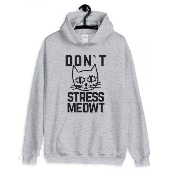 Don't Stress Meowt Cat Lover Hoodie