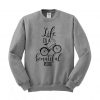 Life is Beautiful Ride Bike Lover Sweatshirt