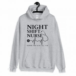 Night Shift Nurse Hoodie