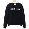 Twerk Team Streetwear Sweatshirt