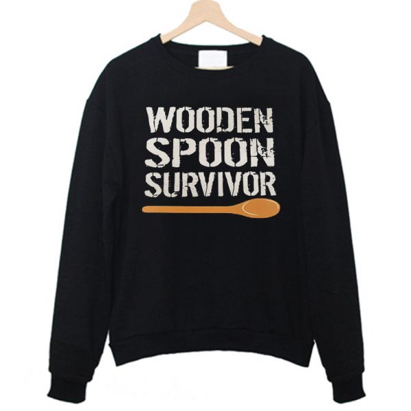 Wooden Spoon Survivor Funny Unisex Sweatshirt