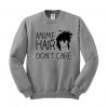Anime Hair Don't Care Anime Sweatshirt