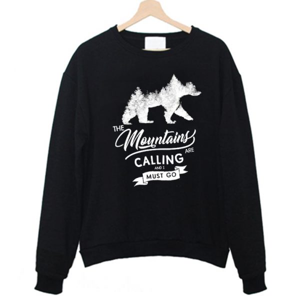 The Mountains are calling Sweatshirt