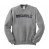 Boxaholic Boxing Sweatshirt