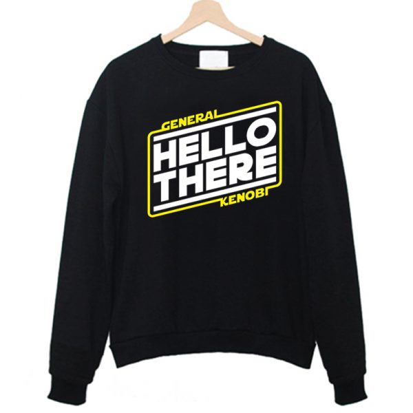 Hello There Kenobi Star Wars Sweatshirt