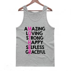 Mother Amazing Loving Mother's Day Tanktop