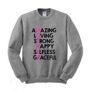 Mother Gift For Mom Mother's Day Sweatshirt