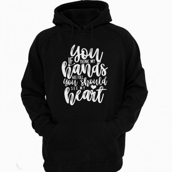 See My Hearth Mother's Day Hoodie