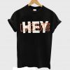 Hey Love T-Shirt