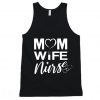 Mom Wife Nurse Shirt Tanktop