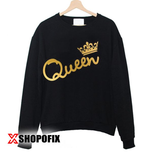 Family shirts King Queen Sweatshirt