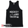 Hockey Gift Hockey Shirt Hockey Tanktop
