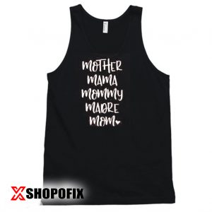 Mother Mama Mommy Madre Mom Tanktop
