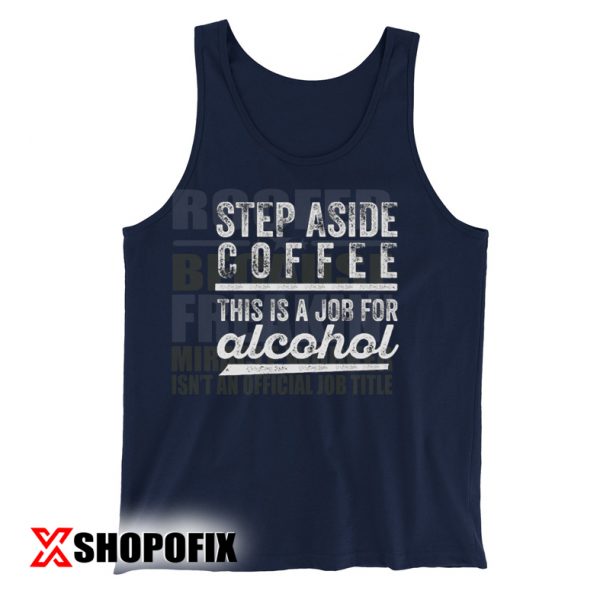step aside coffee this is a job for gin tanktop