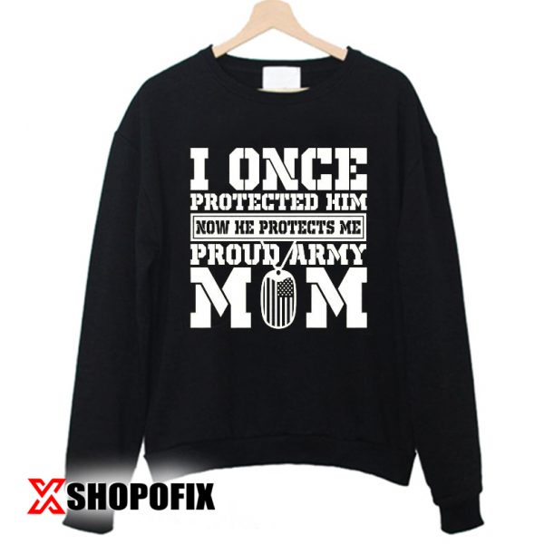army mom quotes sweatshirt