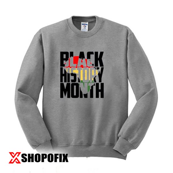 black history month sweatshirt