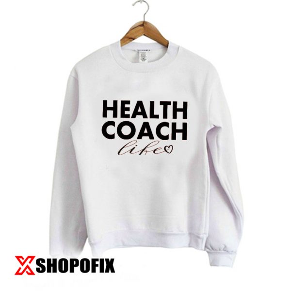 health coach certification sweatshirt