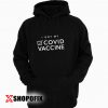 i got my covid vaccine sticke hoodie