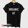 keep it organic meaning tshirt