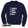 new doctor gift ideas sweatshirt