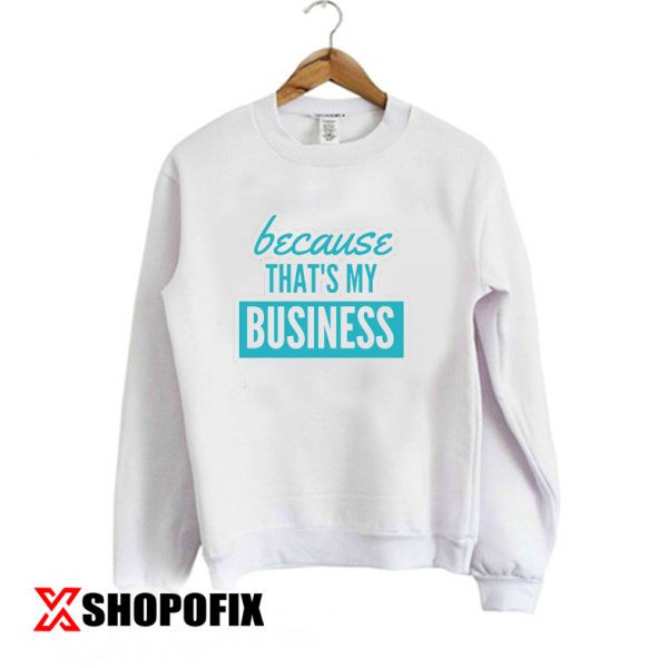 my business google account sweatshirt